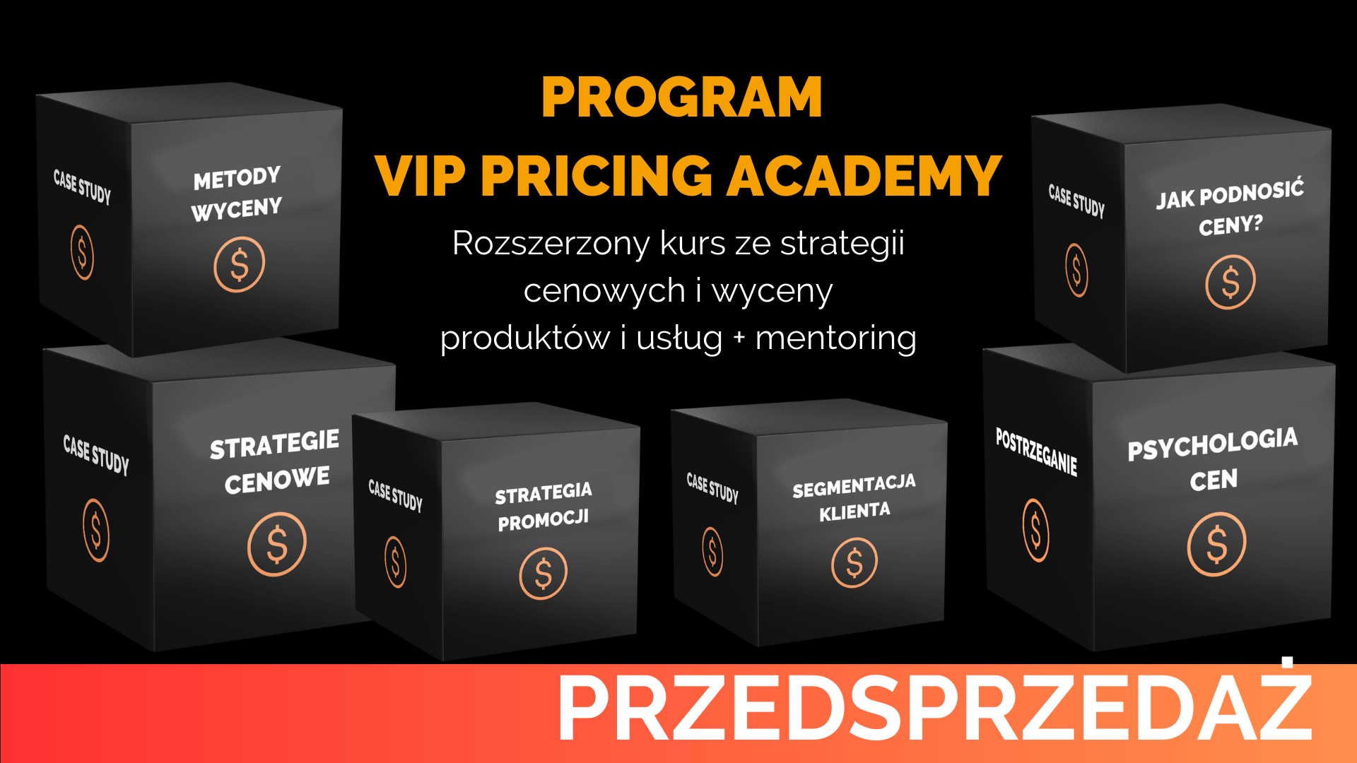Vip Pricing Academy - Kurs z wyceny produktów i usług oraz strategii cenowych